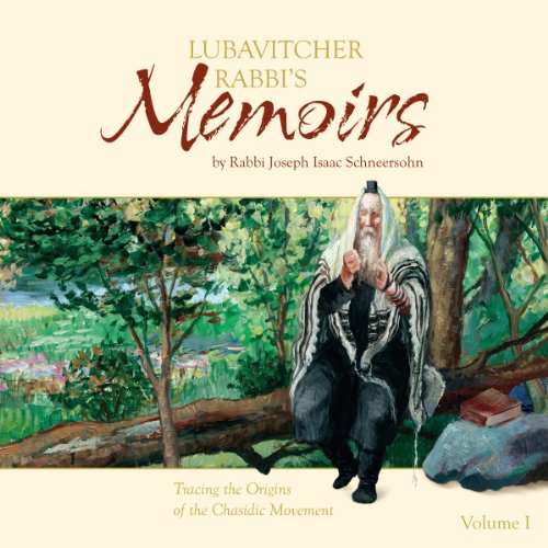 Lubavitcher Rabbi's Memoirs - Tracing the Origins of the Chassidic Movement (5067435114631)